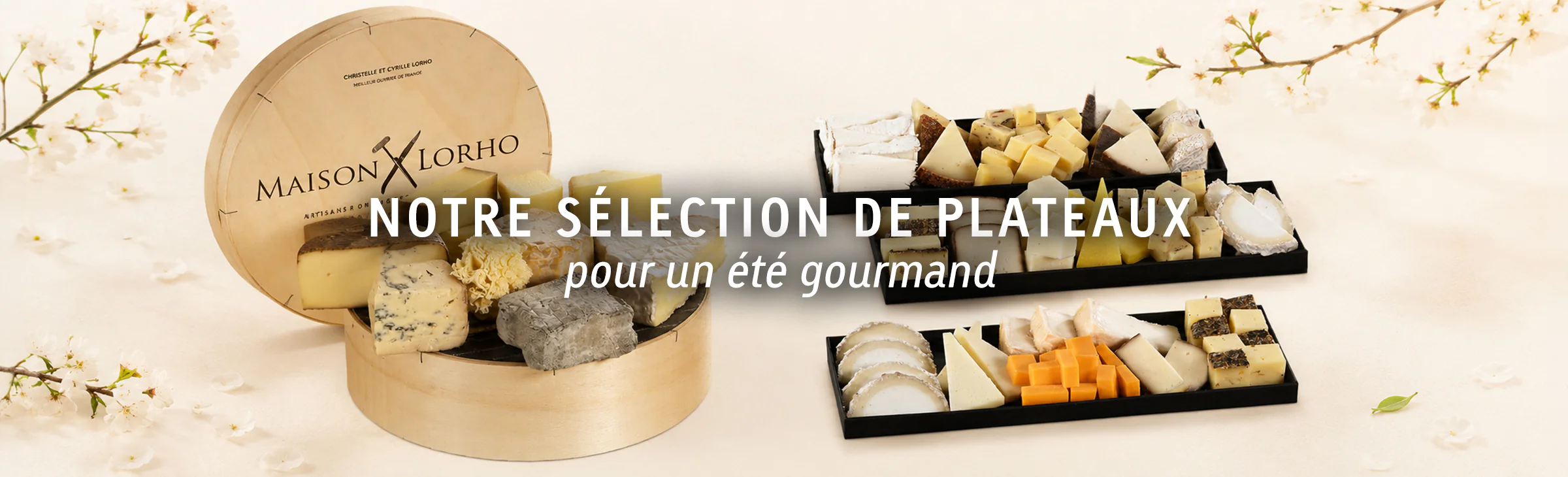 La sélection de plateaux de fromages de l'été